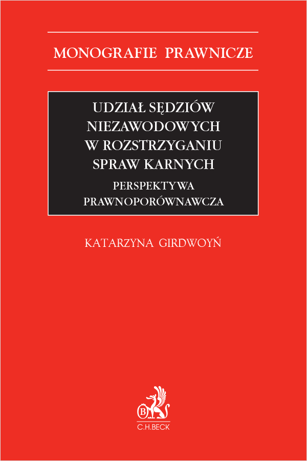 Udział sędziów niezawodowych w rozstrzyganiu spraw karnych. Perspektywa prawnoporównawcza
