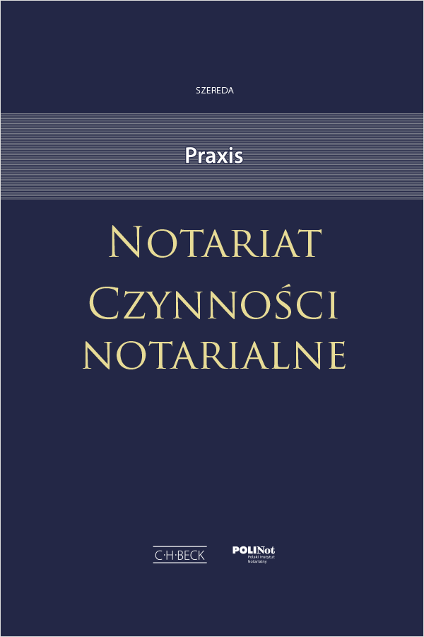 Notariat. Czynności notarialne. Praxis