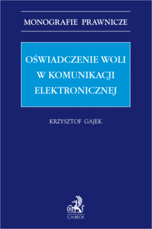 Oświadczenie woli w komunikacji elektronicznej