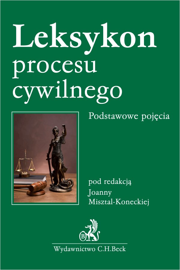 Leksykon procesu cywilnego. Podstawowe pojęcia