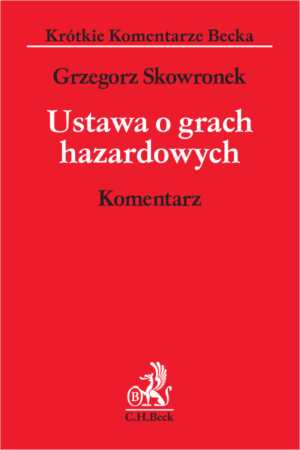 Ustawa o grach hazardowych. Komentarz
