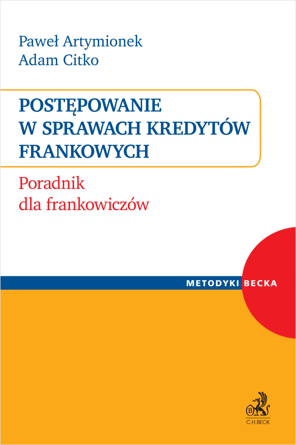 Postępowanie w sprawach kredytów frankowych. Poradnik dla frankowiczów