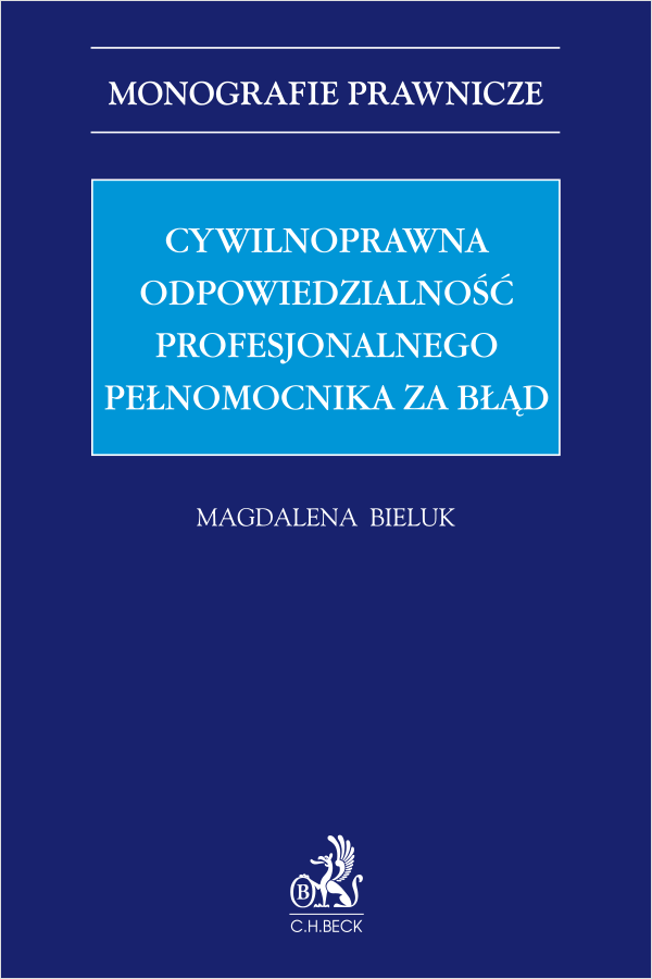 Cywilnoprawna odpowiedzialność profesjonalnego pełnomocnika za błąd