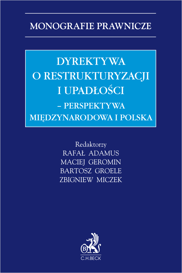 Dyrektywa o restrukturyzacji i upadłości. Perspektywa międzynarodowa i polska