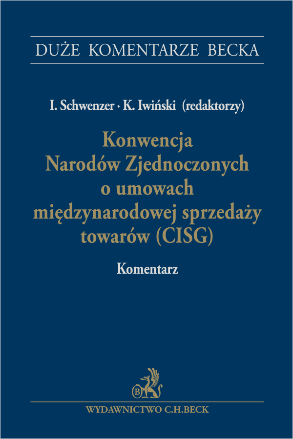 Konwencja Narodów Zjednoczonych o umowach międzynarodowej sprzedaży towarów (CISG). Komentarz