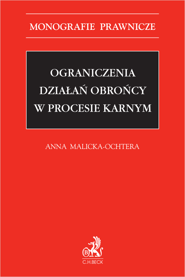 Ograniczenia działań obrońcy w procesie karnym