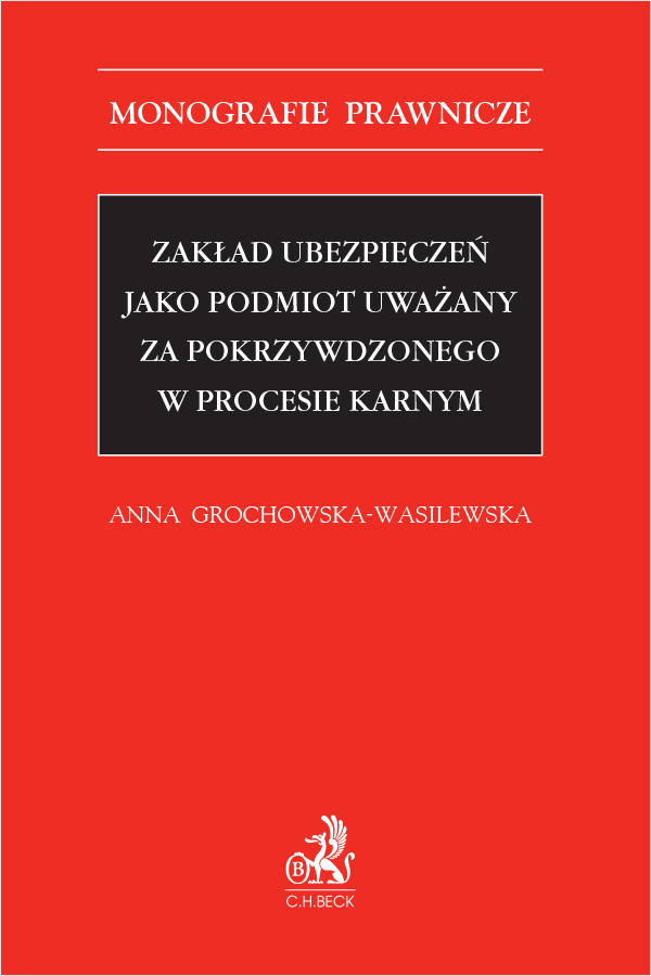Zakład ubezpieczeń jako podmiot uważany za pokrzywdzonego w procesie karnym