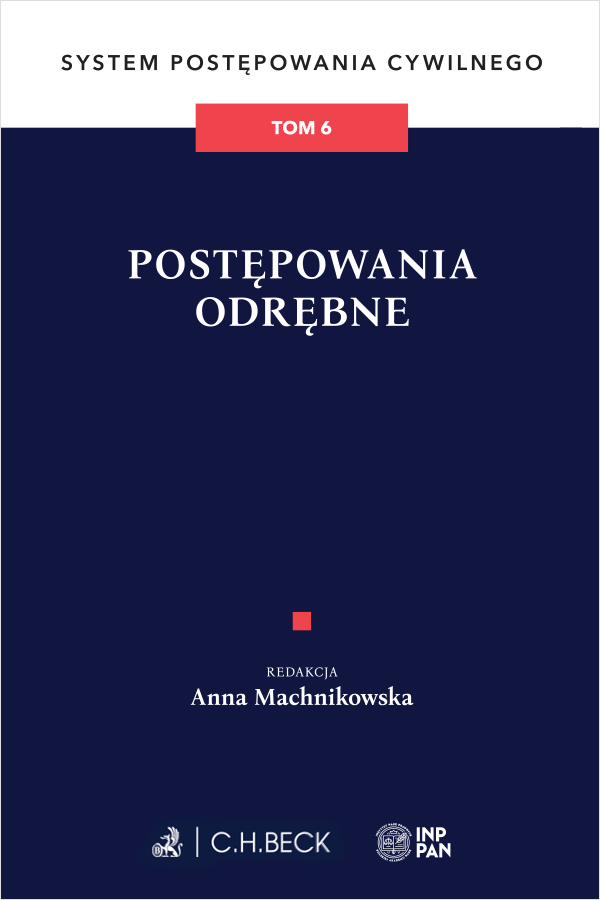 Postępowania odrębne. System Postępowania Cywilnego. Tom 6
