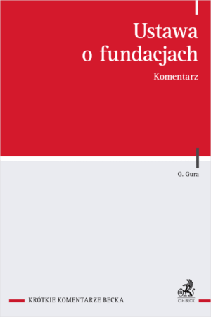 Ustawa o fundacjach. Komentarz