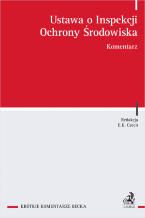 Ustawa o Inspekcji Ochrony Środowiska. Komentarz