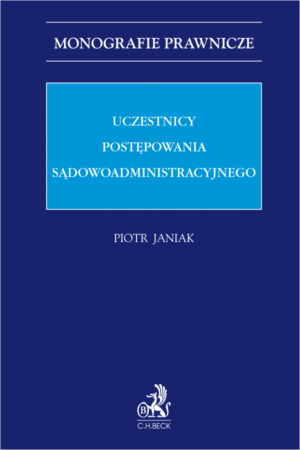 Uczestnicy postępowania sądowoadministracyjnego