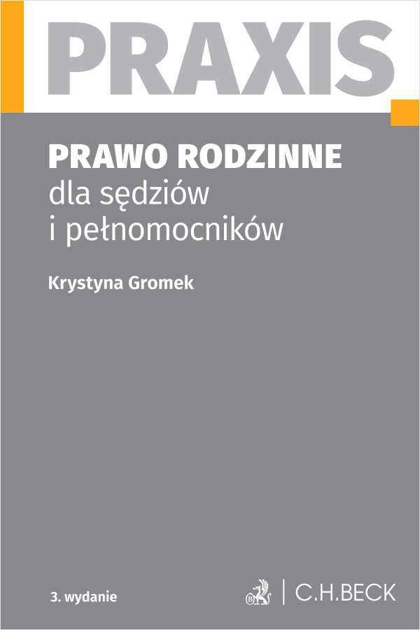 Prawo rodzinne dla sędziów i pełnomocników. Praxis