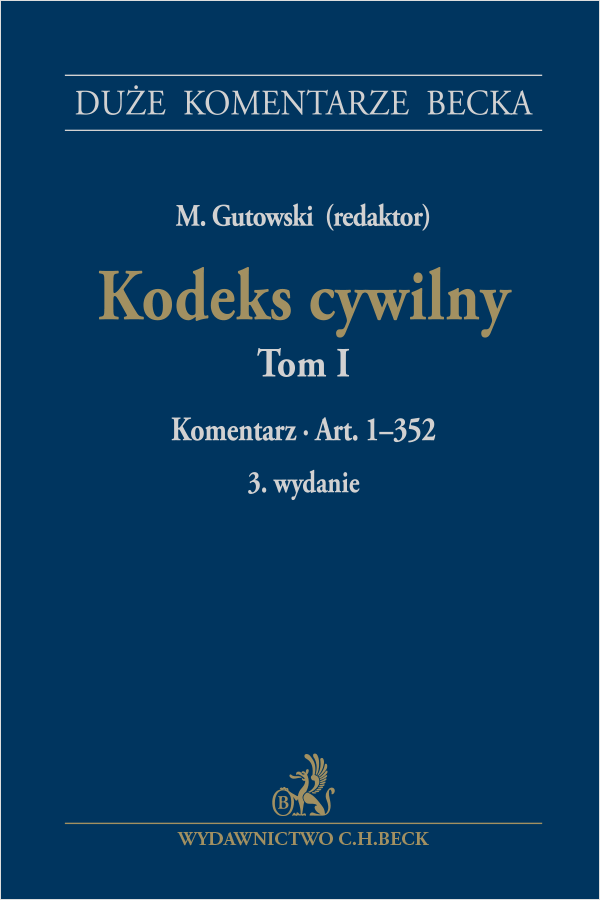 Kodeks cywilny. Tom I. Komentarz do art. 1–352