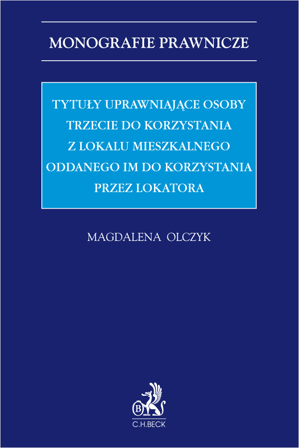 Tytuły uprawniające osoby trzecie do korzystania z lokalu mieszkalnego oddanego im do korzystania przez lokatora