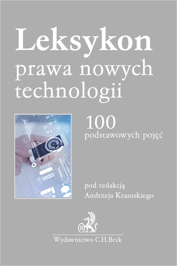 Leksykon prawa nowych technologii. 100 podstawowych pojęć