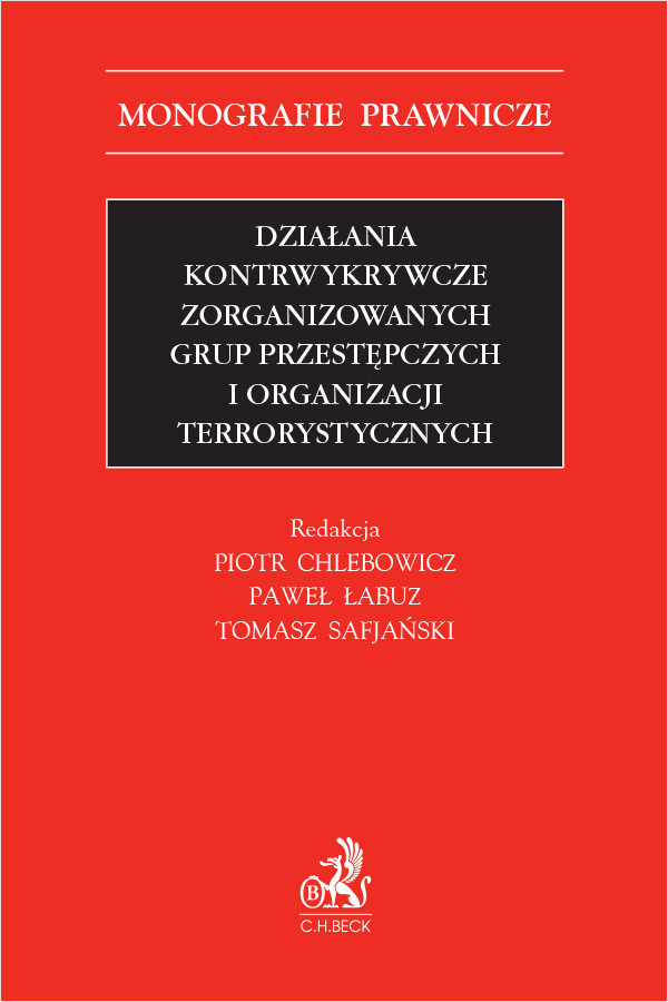 Działania kontrwykrywcze zorganizowanych grup przestępczych i organizacji terrorystycznych