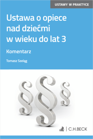 Ustawa o opiece nad dziećmi w wieku do lat 3. Komentarz