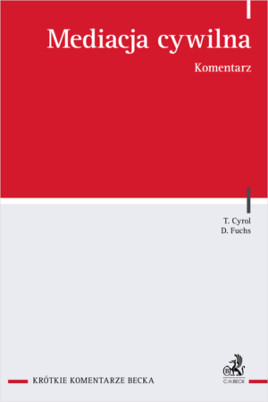 Mediacja cywilna. Komentarz