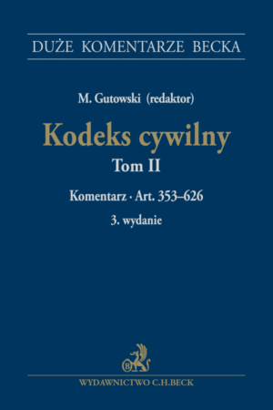 Kodeks cywilny. Tom II. Komentarz do art. 353–626