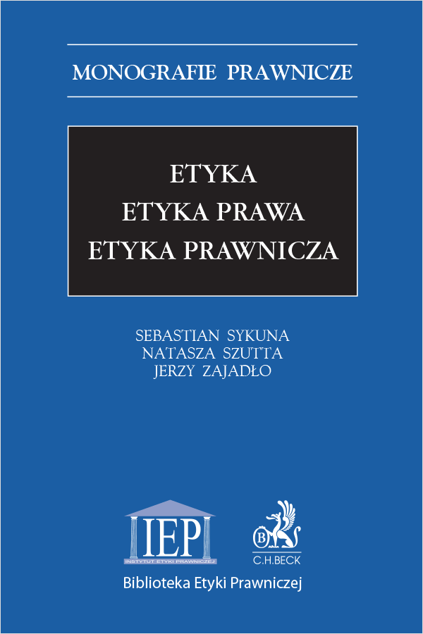 Etyka. Etyka prawa. Etyka prawnicza