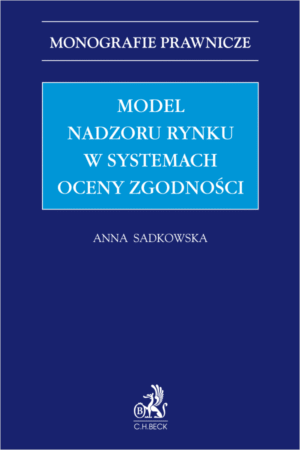 Model nadzoru rynku w systemach oceny zgodności