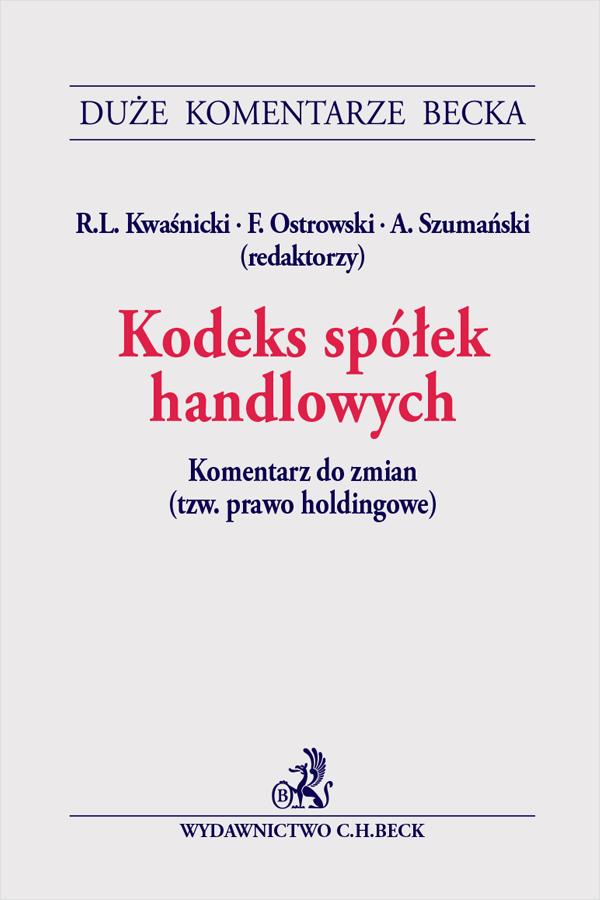 Kodeks spółek handlowych. Komentarz do zmian (tzw. prawo holdingowe)