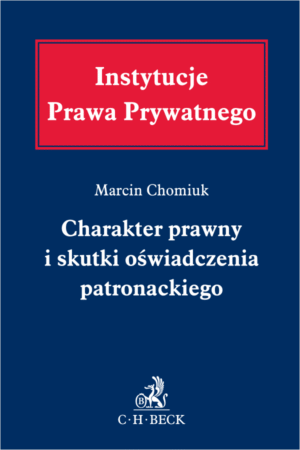 Charakter prawny i skutki oświadczenia patronackiego