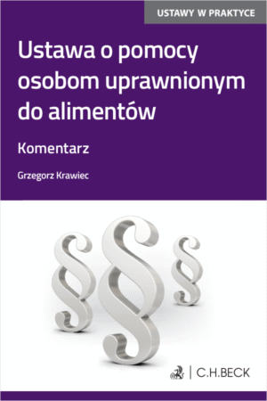 Ustawa o pomocy osobom uprawnionym do alimentów. Komentarz z wzorami