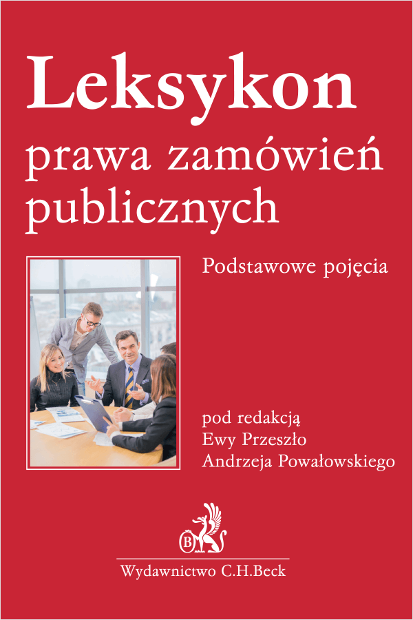 Leksykon prawa zamówień publicznych. Podstawowe pojęcia