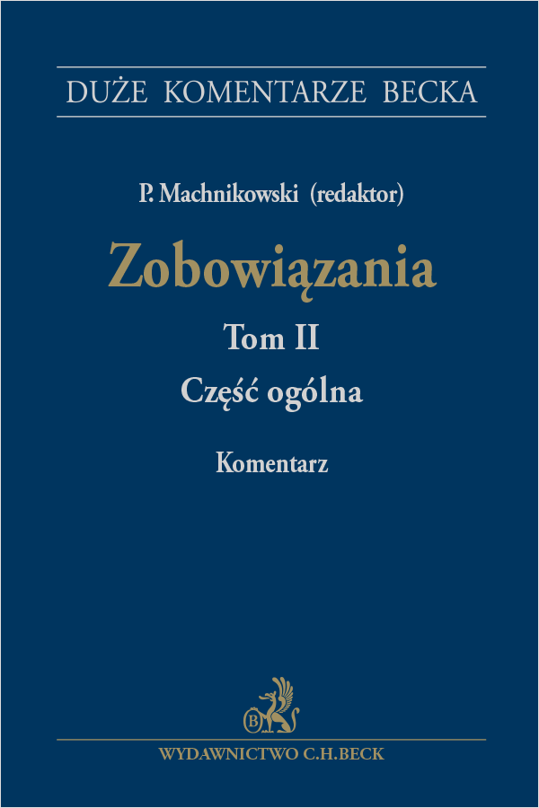 Zobowiązania. Część ogólna. Tom II. Komentarz