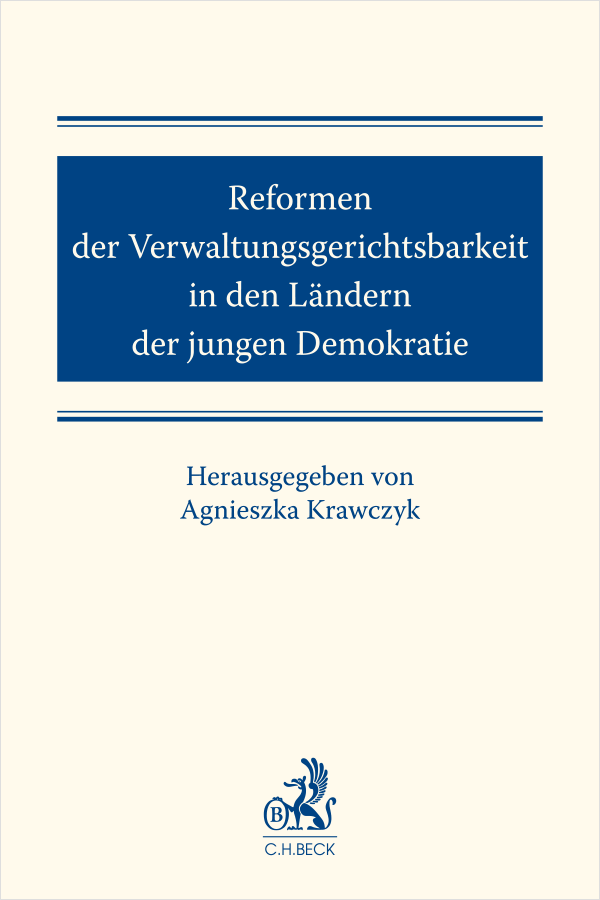 Reformen der Verwaltungsgerichtsbarkeit in den Ländern der jungen Demokratie