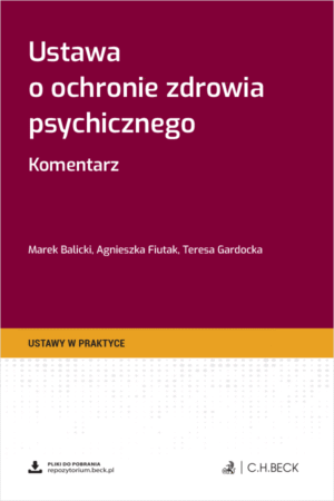 Ustawa o ochronie zdrowia psychicznego. Komentarz + wzory do pobrania