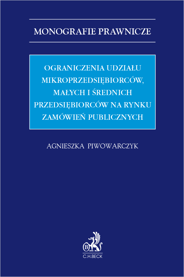Ograniczenia udziału mikroprzedsiębiorców, małych i średnich przedsiębiorców na rynku zamówień publicznych