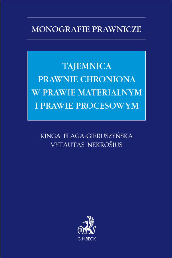 Tajemnica prawnie chroniona w prawie materialnym i procesowym
