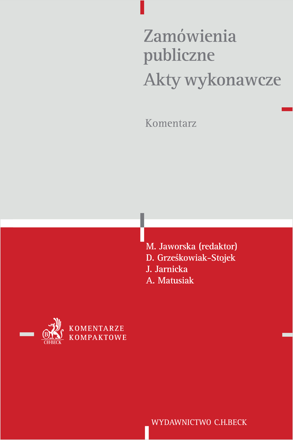 Zamówienia publiczne. Akty wykonawcze. Komentarz