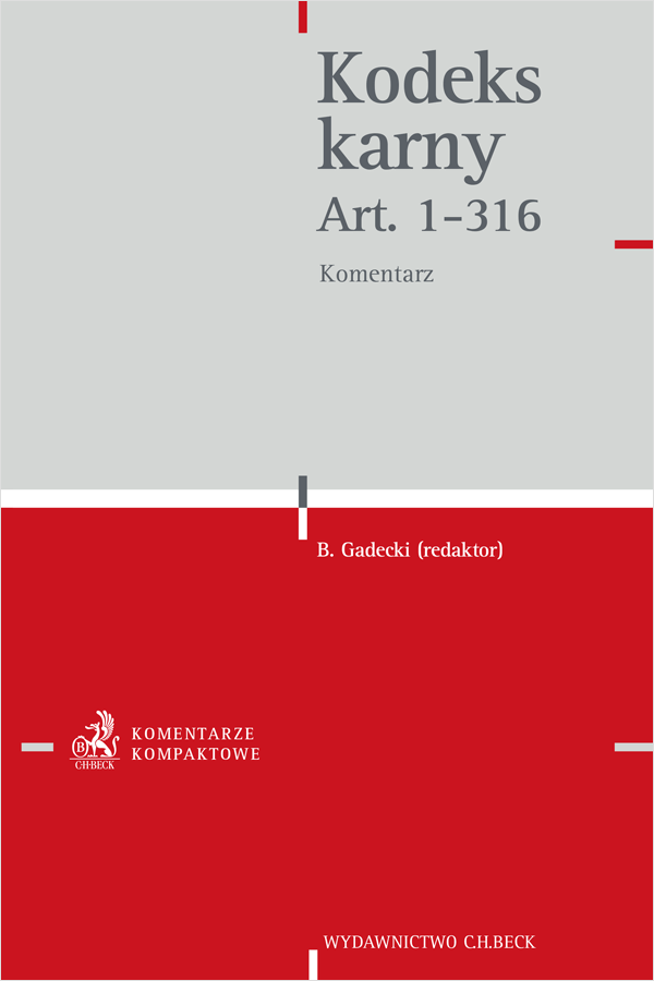 Kodeks karny. Art. 1-316. Komentarz