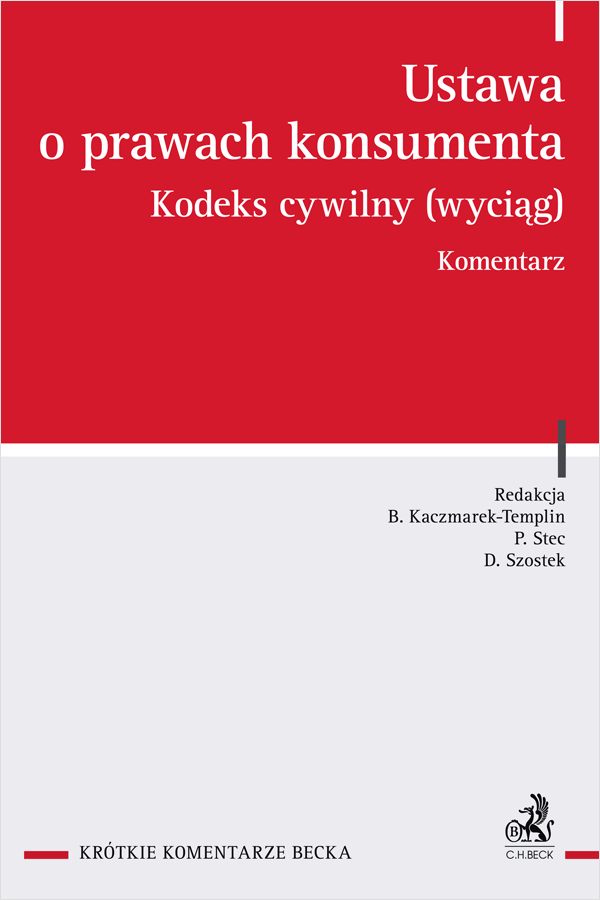 Ustawa o prawach konsumenta. Kodeks cywilny (wyciąg). Komentarz