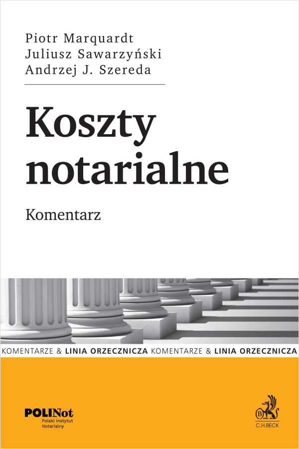 Koszty notarialne. Komentarz