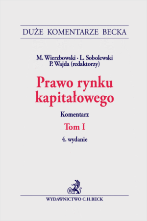 Prawo rynku kapitałowego. Tom I. Komentarz