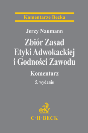 Zbiór Zasad Etyki Adwokackiej i Godności Zawodu. Komentarz