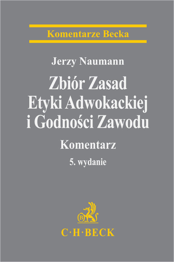 Zbiór Zasad Etyki Adwokackiej i Godności Zawodu. Komentarz
