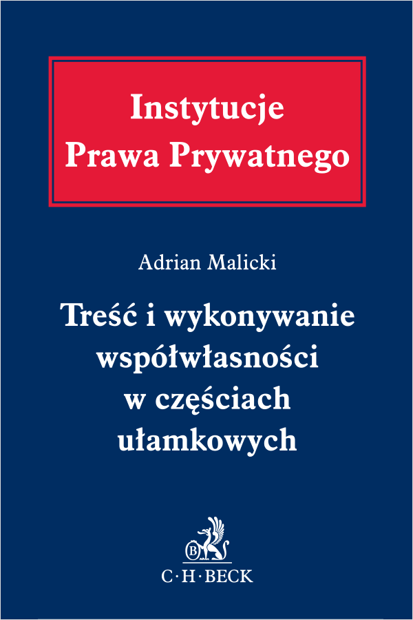 Treść i wykonywanie współwłasności w częściach ułamkowych