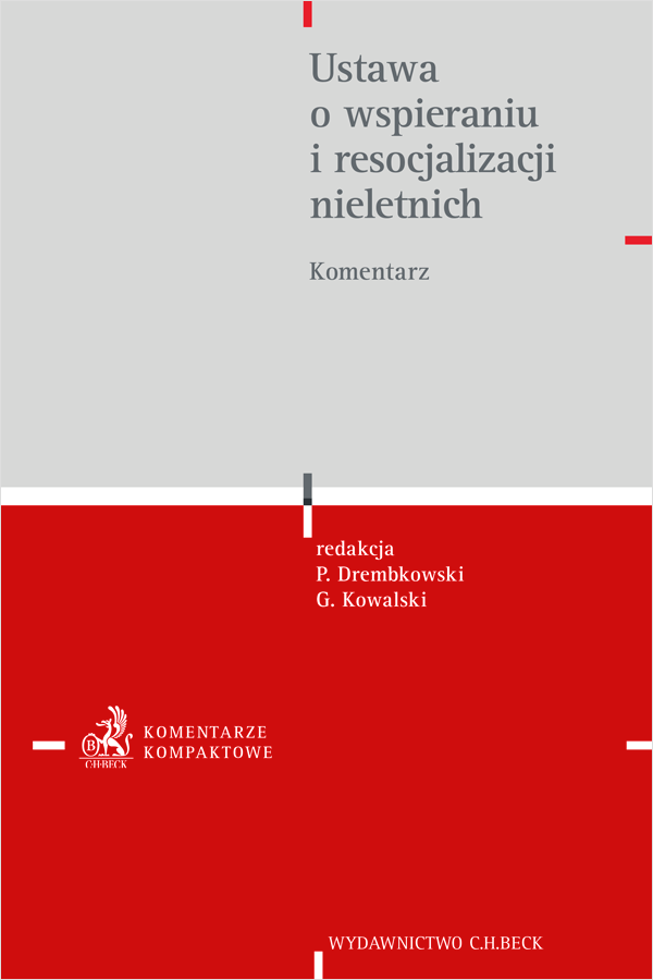 Ustawa o wspieraniu i resocjalizacji nieletnich. Komentarz