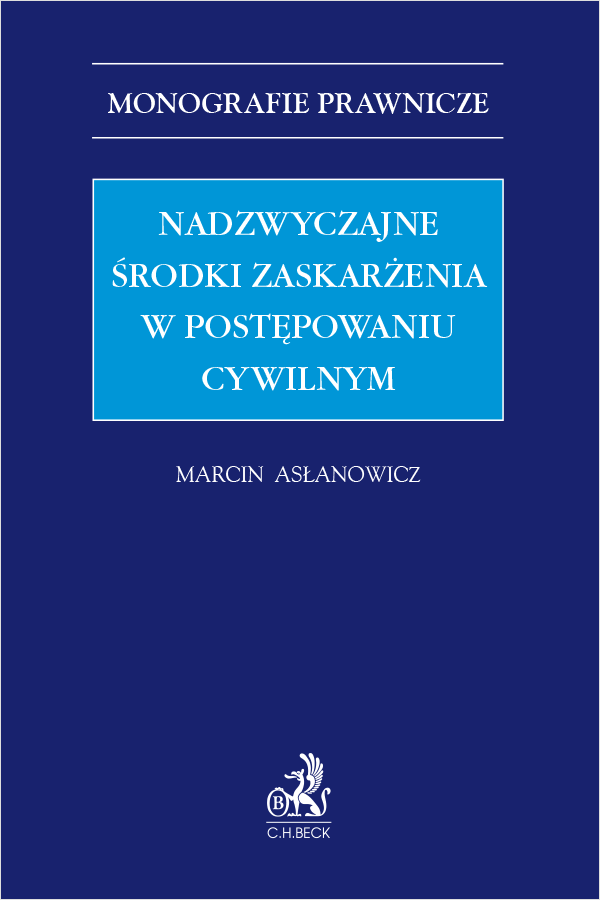 Nadzwyczajne środki zaskarżenia w postępowaniu cywilnym