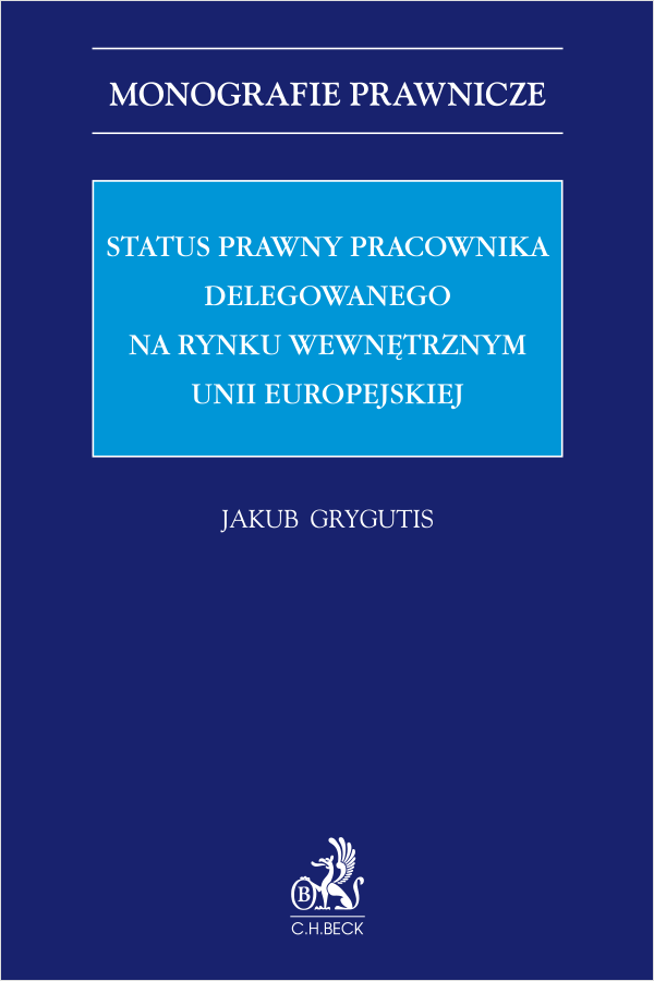 Status prawny pracownika delegowanego na rynku wewnętrznym Unii Europejskiej