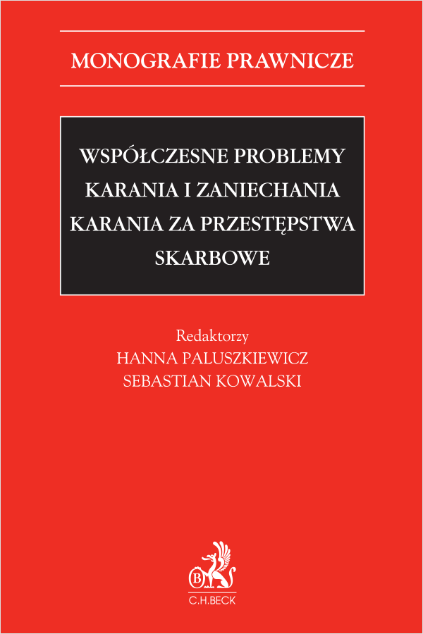 Współczesne problemy karania i zaniechania karania za przestępstwa skarbowe