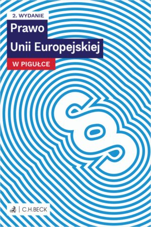 Prawo Unii Europejskiej w pigułce + testy online