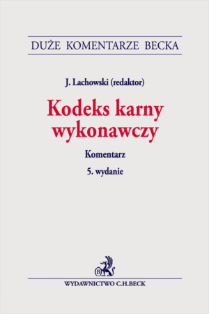 Kodeks karny wykonawczy. Komentarz