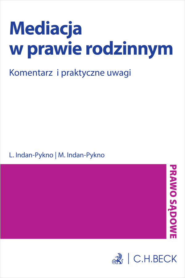 Mediacja w prawie rodzinnym. Komentarz i praktyczne uwagi