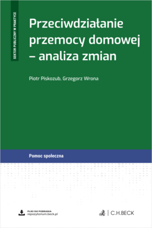 Przeciwdziałanie przemocy domowej  - analiza zmian + wzory do pobrania